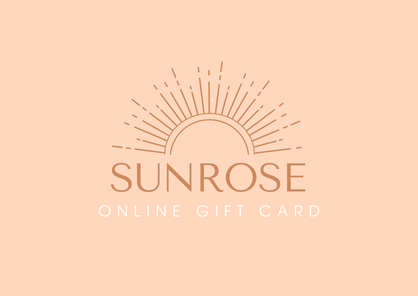 SUNROSE Gift Card